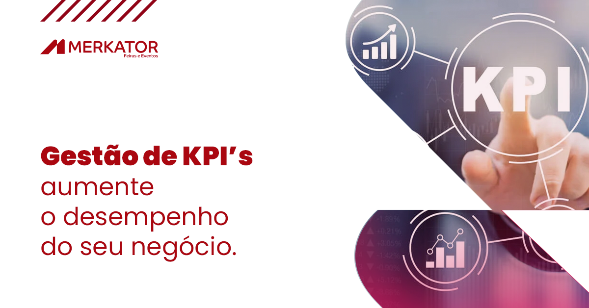 Gestão de KPI’s: aumente o desempenho do seu negócio.