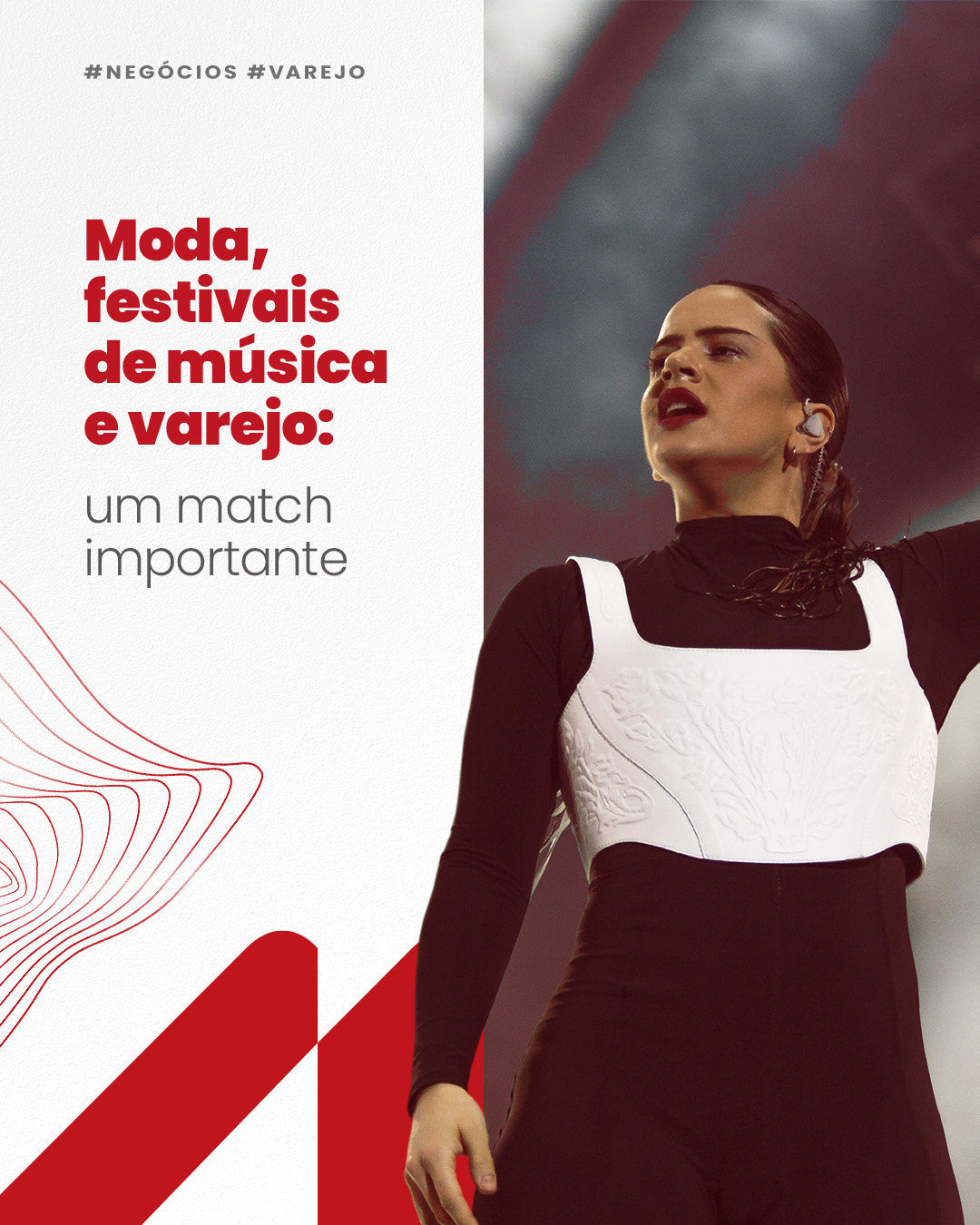 Moda, festivais de música e varejo